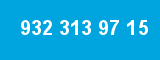 932 313 97 15